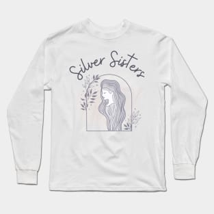 Silver Sisters Long Sleeve T-Shirt